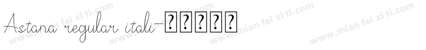 Astana regular itali字体转换
